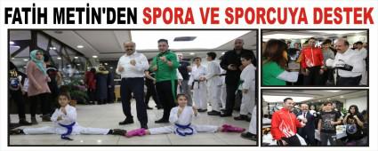 FATH METN'DEN SPORA VE SPORCUYA DESTEK