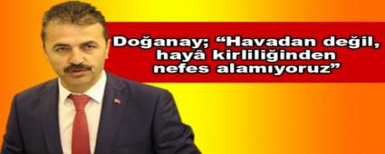 Doanay; Havadan deil, hay kirliliinden nefes alamyoruz