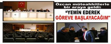 zcan mteahhitlerle bir araya geldi