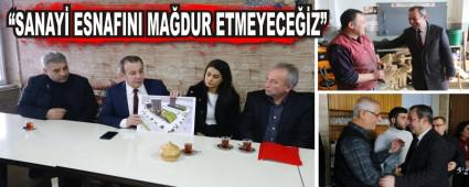 SANAY ESNAFINI MADUR ETMEYECEZ