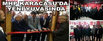 MHP KARACASU'DA YEN YUVASINDA