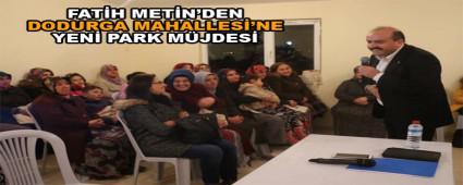 FATH METN\'DEN DODURGA MAHALLES\'NE YEN PARK MJDES