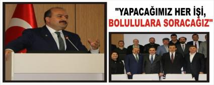 "YAPACAIMIZ HER , BOLULULARA SORACAIZ"