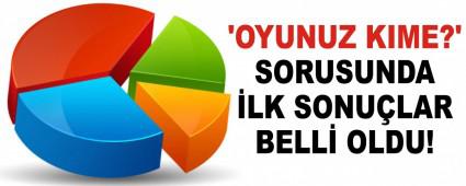 OYUNUZ KIME?' SORUSUNDA LK SONULAR BELL OLDU!
