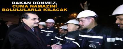 BAKAN DNMEZ, CUMA NAMAZINI BOLULULARLA KILACAK