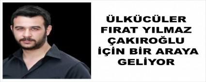 LKCLER FIRAT YILMAZ AKIROLU N BR ARAYA GELYOR