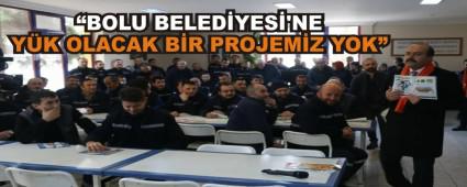 BOLU BELEDYES'NE YK OLACAK BR PROJEMZ YOK