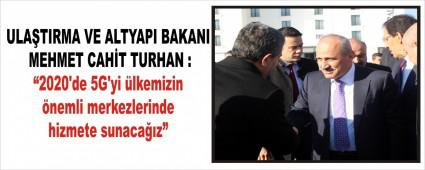 2020\'de 5G\'yi lkemizin nemli merkezlerinde hizmete sunacaz