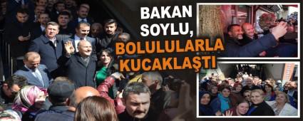 BAKAN SOYLU, BOLULULARLA KUCAKLATI