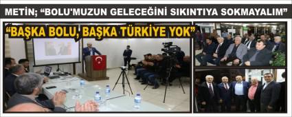 METN; BOLU\'MUZUN GELECEN SIKINTIYA SOKMAYALIM