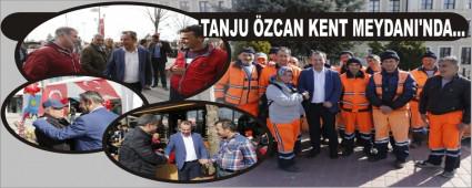 TANJU ZCAN KENT MEYDANI\'NDA