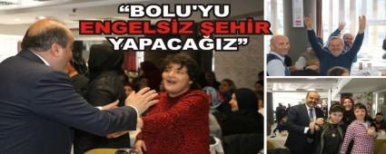 FATH METN: BOLU\'YU ENGELSZ EHR YAPACAIZ