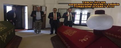 TANJU ZCAN AKEMSEDDN HAZRETLERNN TRBESN ZYARET ETT