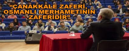 ANAKKALE ZAFER,  OSMANLI MERHAMETNN ZAFERDR