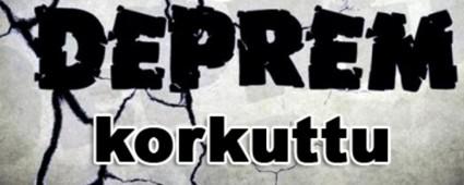 Deprem korkuttu