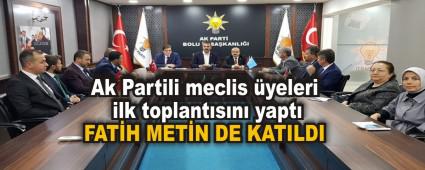 Ak Partili meclis yeleri ilk toplantsn yapt