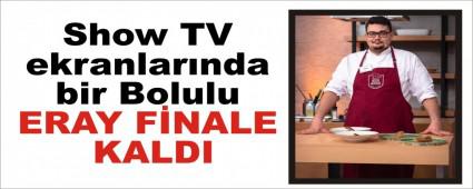 Show TV ekranlarnda bir Bolulu