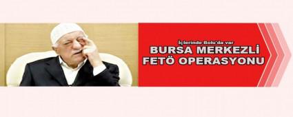 BURSA MERKEZL FET OPERASYONU