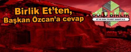 Birlik Et\'ten, Bakan zcan\'a cevap