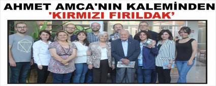 AHMET AMCA\'NIN KALEMNDEN KIRMIZI FIRILDAK\'