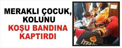 MERAKLI OCUK, KOLUNU KOU BANDINA KAPTIRDI