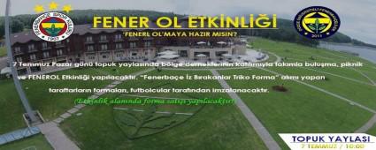 FENERBAHELLER TOPUK YAYLASI\'NDA FUTBOLCULARLA BULUACAK