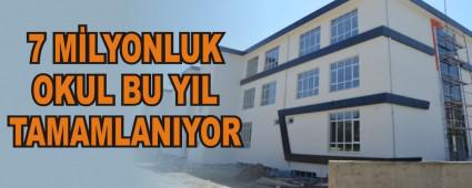 7 MLYONLUK OKUL BU YIL TAMAMLANIYOR