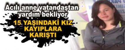 15 YAINDAK KIZ KAYIPLARA KARITI