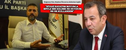 Doanay\'dan, Bakan zcan\'n szlerine tepki: