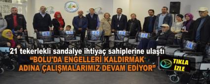 21 tekerlekli sandalye ihtiya sahiplerine ulat