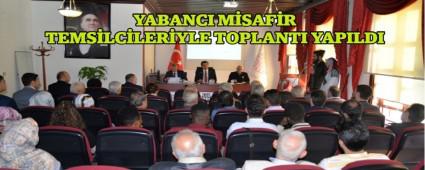 YABANCI MSAFR TEMSLCLERYLE TOPLANTI YAPILDI