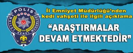  l Emniyet Mdrl\'nden kedi vaheti ile ilgili aklama