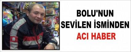 BOLU\'NUN SEVLEN SMNDEN ACI HABER