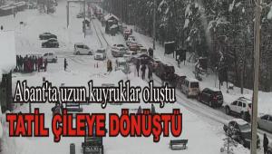 Abant\'ta uzun kuyruklar olutu