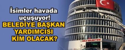 BELEDYE BAKAN YARDIMCISI KM OLACAK?