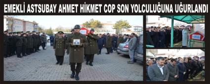 EMEKL ASTSUBAY AHMET HKMET COP SON YOLCULUUNA UURLANDI