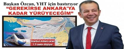 GEREKRSE ANKARA\'YA KADAR YRYECEM