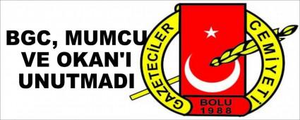 BGC, MUMCU VE OKAN\'I UNUTMADI