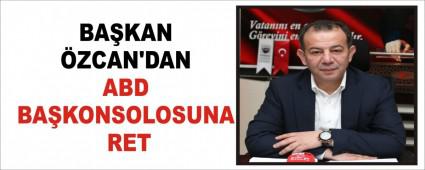 BAKAN ZCAN\'DAN ABD BAKONSOLOSUNA RET