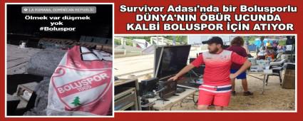 Survivor Adas\'nda bir Bolusporlu