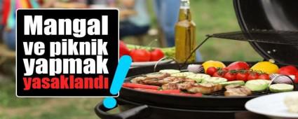 Piknik ve Mangal Yasakland!