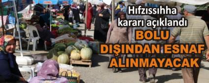 BOLU DIINDAN ESNAF ALINMAYACAK
