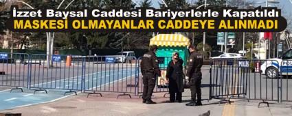 zzet Baysal Caddesi Bariyerlerle Kapatld