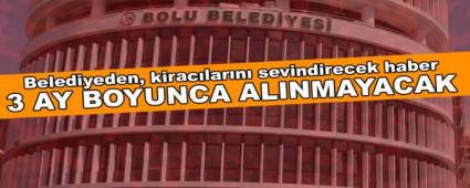 Belediyeden, kiraclarn sevindirecek haber