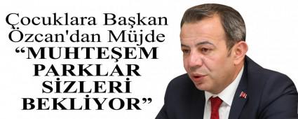ocuklara Bakan zcan\'dan Mjde