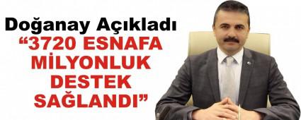 3720 ESNAFA MLYONLUK DESTEK SALANDI
