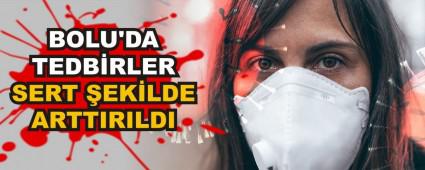 BOLU\'DA TEDBRLER SERT EKLDE ARTTIRILDI