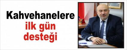 Kahvehanelere ilk gn destei