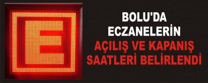 BOLU\'DA ECZANELERN AILI VE KAPANI SAATLER BELRLEND