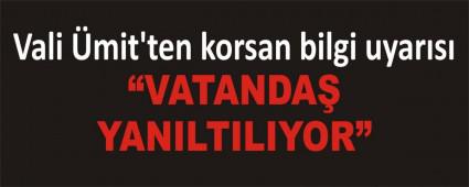 Vali mit\'ten korsan bilgi uyars